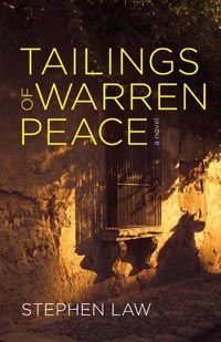 Tailings of Warren Peace is Stephen Law's new Social Justice Thriller!