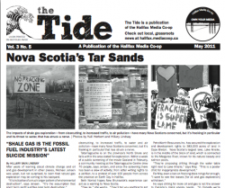 The Haliax Media Co-op prints the Tide and distributes it for free around Halifax once a month.