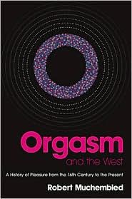 Orgasm and the West