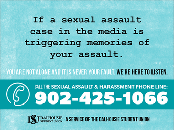 Almost entirely run by student volunteers, a Dalhousie Student Union 24-7 phone line provides support to those who’ve experience sexualized violence.