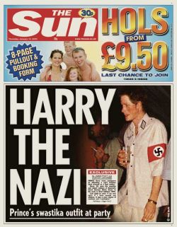 Reality check: Prince William and Kate Middleton were married on April 29, the same date Adolph Hitler married the infamous Eva Braun. A mere coincidence for a royal family notorious as admirers of fascism and South African apartheid? The photo above shows an electronic copy of the front page of The Sun newspaper on January 13, 2005. It shows a photograph of the other prince, Prince Harry, wearing a red and black swastika armband and an army shirt with Nazi regalia at a friend's party in London.