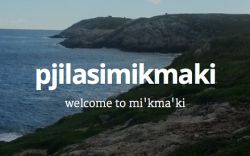 CKDU and CHRQ pick up bilingual Mi'kmaq/English podcast - Pjilasi Mi'kma'ki